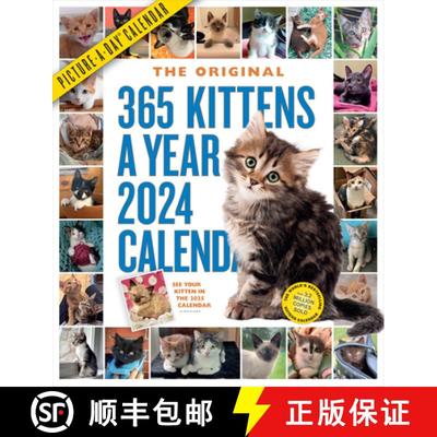 【3-4周达】365 Kittens-A-Year Picture-A-Day Wall Calendar 2024: Absolutely Spilling Over with Kittens [9781523519316]