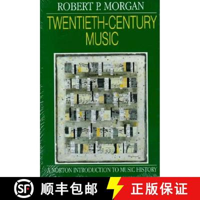 【3-4周达】Twentieth-Century Music: A History of Musical Style in Modern Europe and America [9780393952728]