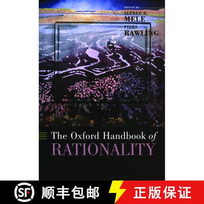 【3-4周达】精装 牛津理性手册 The Oxford Handbook of Rationality [9780195145397]