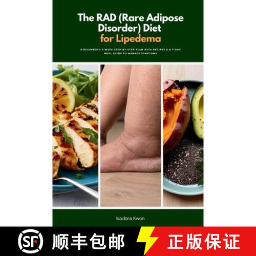 【3-4周达】The RAD (Rare Adipose Disorder) Diet for Lipedema: A Beginner's 3-Week Step-by-Step Plan w... [9798349228414]