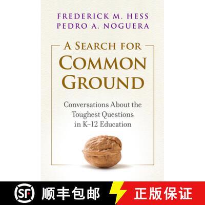 【3-4周达】精装 A Search for Common Ground: Conversations about the Toughest Questions in K-12 Education [9780807765173]