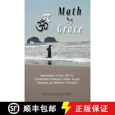 【3-4周达】Math by Grace: Memorization of Basic Math for Concentration-Challenged Children Through Re... [9780979599552]