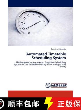 预订 Automated Timetable Scheduling System [9783659248153]