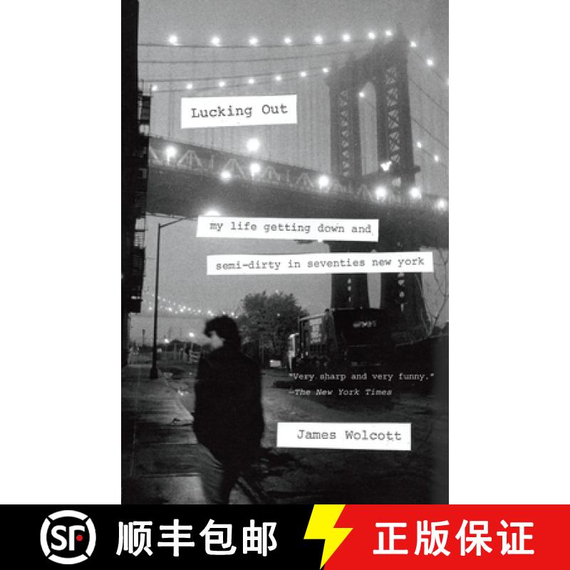 预订 Lucking Out: My Life Getting Down and Semi-Dirty in Seventies New York [9780767930628]