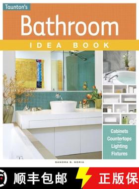【3-4周达】Bathroom Idea Book: Tips, Cabinets, Countertops, Lighting, Fixtures [9781600855207]