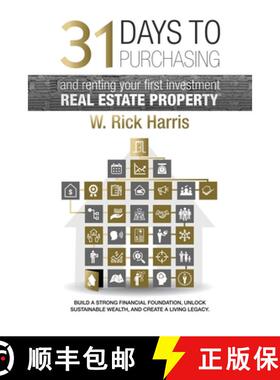 【3-4周达】31 Days to Purchasing and Renting Your First Investment Real Estate Property [9781777476502]