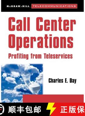 【3-4周达】Call Center Operations: Profiting from Teleservices: An Operational Guide to Call Center T... [9780070164307]