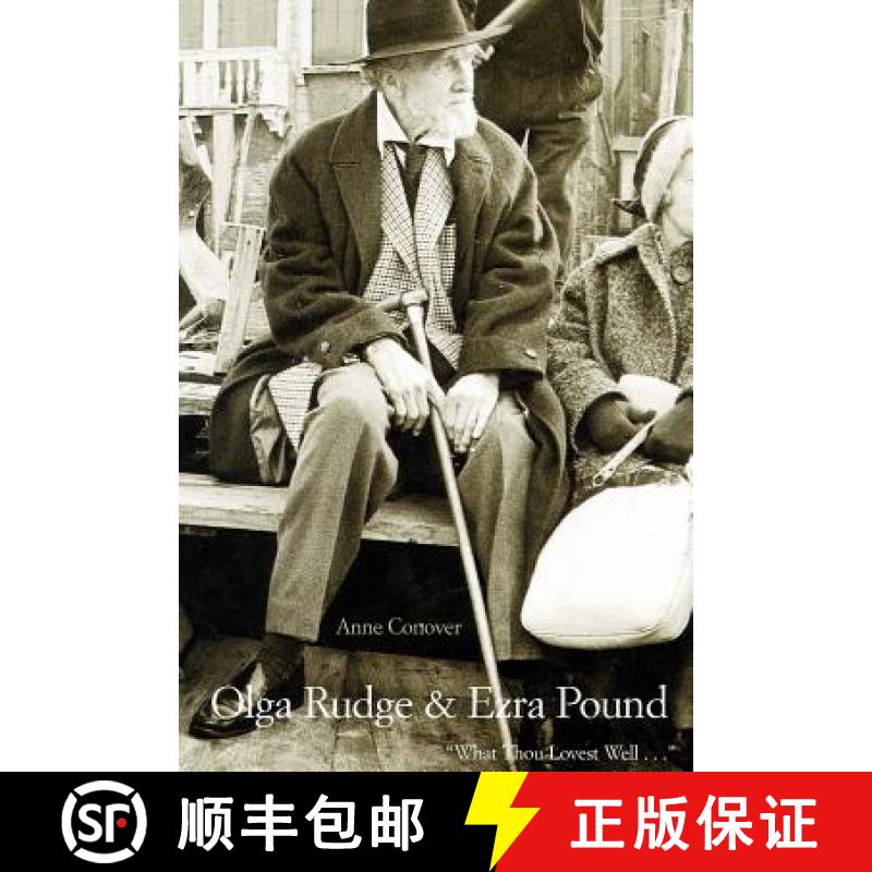 【2-3周达】Olga Rudge & Ezra Pound: What Thou Lovest Well . . . [9780300191424]