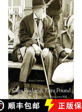 【3-4周达】Olga Rudge & Ezra Pound: What Thou Lovest Well . . . [9780300191424]