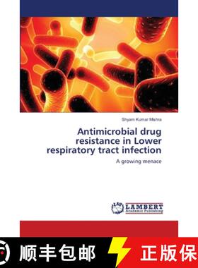 预订 Antimicrobial drug resistance in Lower respiratory tract infection [9783659334146]