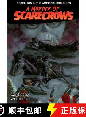 预订 A Murder of Scarecrows: Rebellion in the American Colonies [9781544658254]