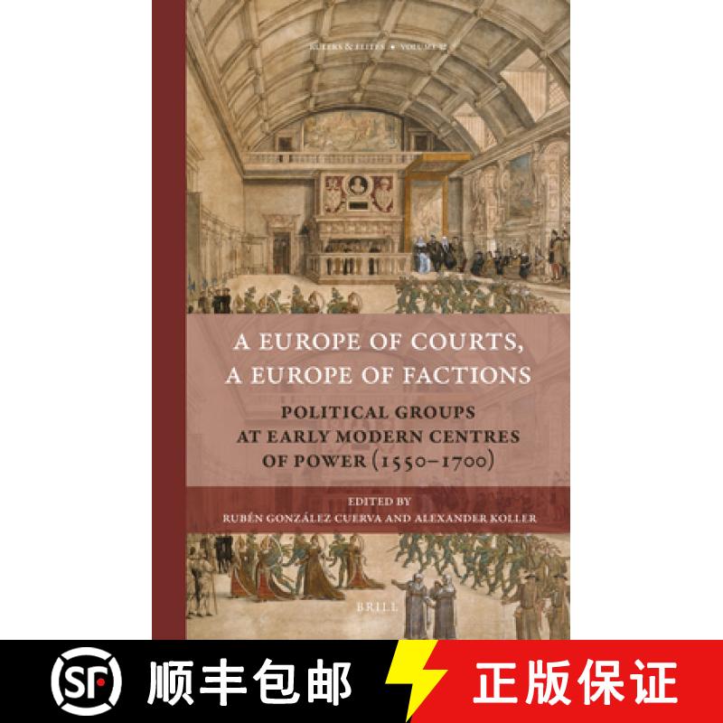 【3-4周达】A Europe of Courts, a Europe of Factions [9789004350571]