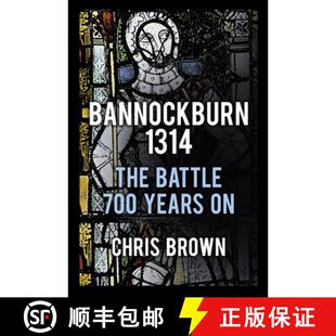 【3-4周达】Bannockburn 1314: The Battle 700 Years On [9780750953795]