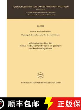 【3-4周达】Untersuchungen UEber Den Muskel- Und Kreatinstoffwechsel Im Gesunden Und Kranken Organismus [9783663065395]