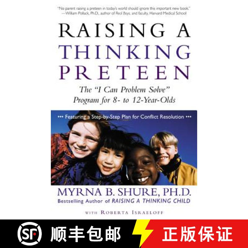 【3-4周达】Raising a Thinking Preteen: The I Can Problem Solve Program for 8-To 12-Year-Olds [9780805066425]
