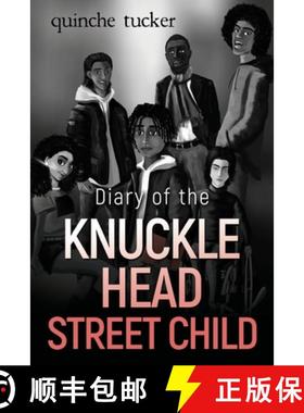 【3-4周达】Diary of the Knuckle Head Street Child [9781804394328]