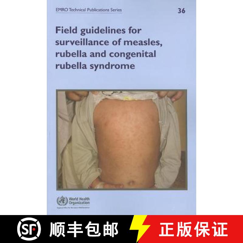 【3-4周达】Field Guidelines for Surveillance of Measles, Rubella and Congenital Rubella Syndrome [9789290217428]