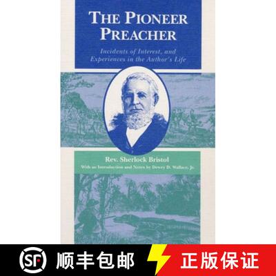 【3-4周达】The Pioneer Preacher: Incidents of Interest, and Experiences in the Author's Life [9780252060915]