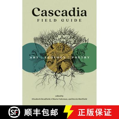 【3-4周达】Cascadia Field Guide: Art, Ecology, Poetry [9781680516227]