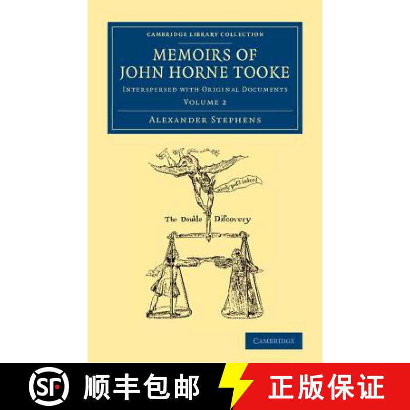【3-4周达】Memoirs of John Horne Tooke: Volume 2: Interspersed with Original Documents [9781108061612]