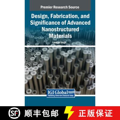 【3-4周达】Design, Fabrication, and Significance of Advanced Nanostructured Materials [9798369353202]