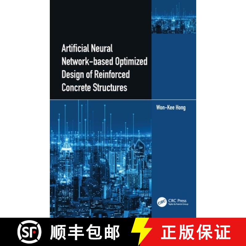 【3-4周达】Artificial Neural Network-Based Optimized Design of Reinforced Concrete Structures [9781032323688]