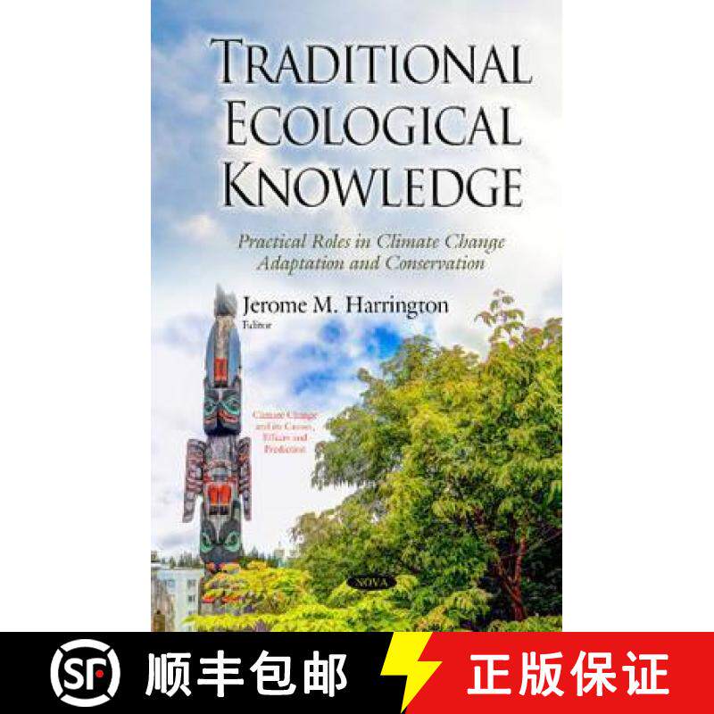 【3-4周达】Traditional Ecological Knowledge: Practical Roles in Climate Change Adaptation and Conserv... [9781634823487]