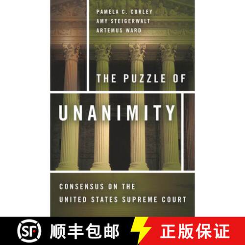 【3-4周达】精装 The Puzzle of Unanimity – Consensus on the United States Supreme Court [9780804784726]