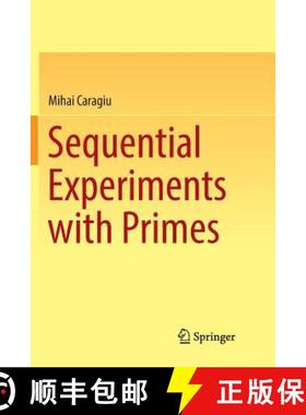 【3-4周达】Sequential Experiments with Primes [9783319859958]