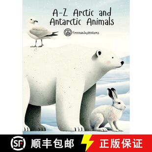 【3-4周达】A-Z Arctic and Antarctic Animals [9781763867659]