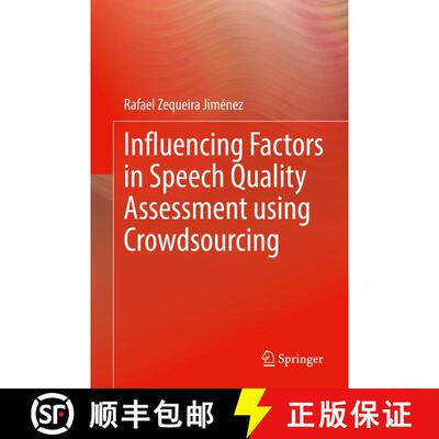 【3-4周达】Influencing Factors in Speech Quality Assessment using Crowdsourcing [9783030933098]