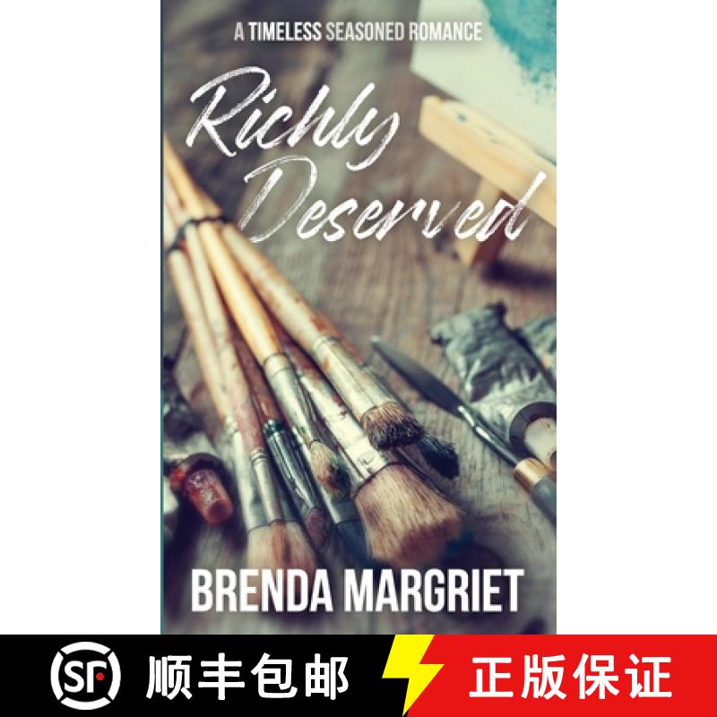 【3-4周达】Richly Deserved: A TIMELESS Seasoned Romance [9781777351328]