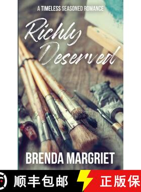 预订 Richly Deserved: A TIMELESS Seasoned Romance [9781777351328]