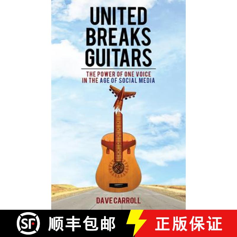 【3-4周达】United Breaks Guitars: The Power of One Voice in the Age of Social Media [9781401937942]