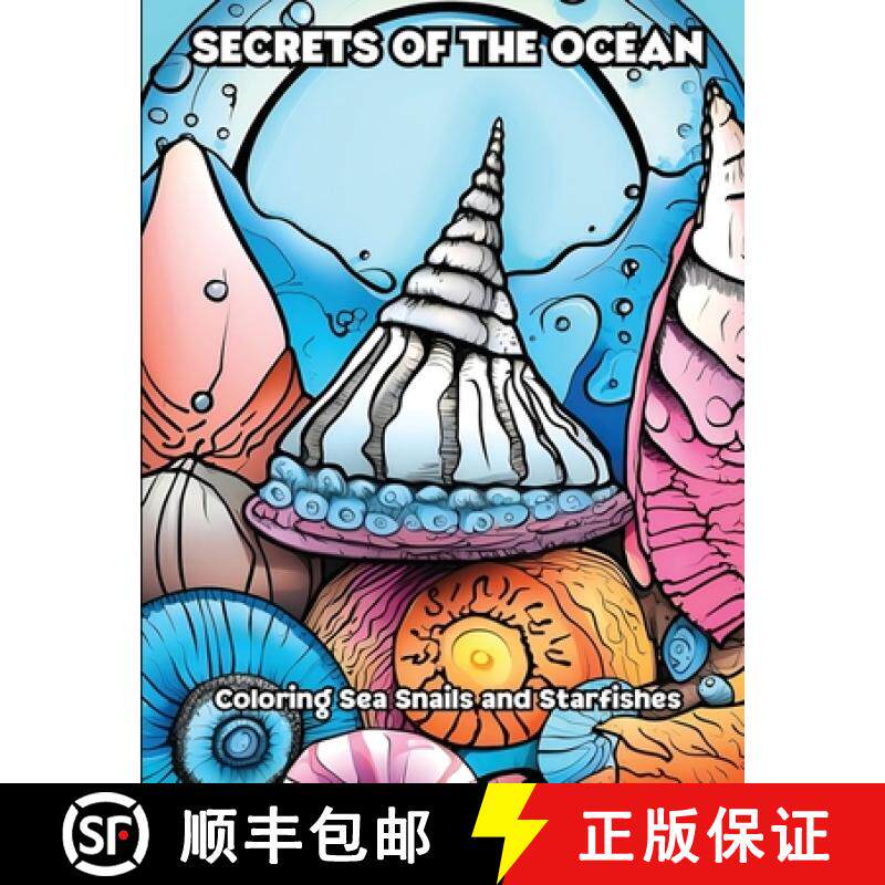 预订 Secrets of the Ocean: Coloring Sea Snails and Starfishes [9798869267627]