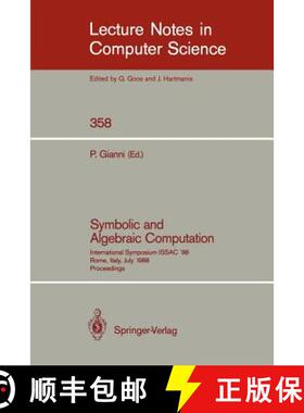 【3-4周达】Symbolic and Algebraic Computation 1988: International Symposium Issac' 88, Rome, Italy, J... [9783540510840]