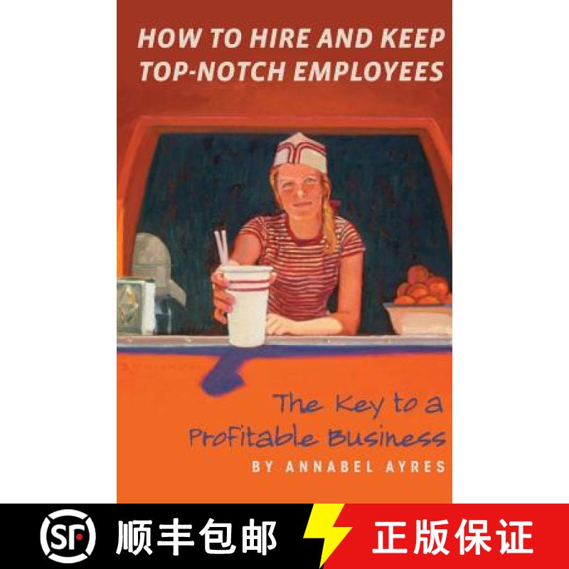 【3-4周达】How to Hire and Keep Top-Notch Employees [9780988983502]