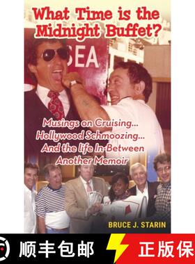 【3-4周达】What Time Is the Midnight Buffet? - Musings on Cruising... Hollywood Schmoozing... And the... [9798887710259]