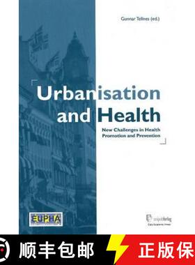 【3-4周达】Urbanisation and Health: New Challenges in Health Promotion and Prevention [9788274772083]