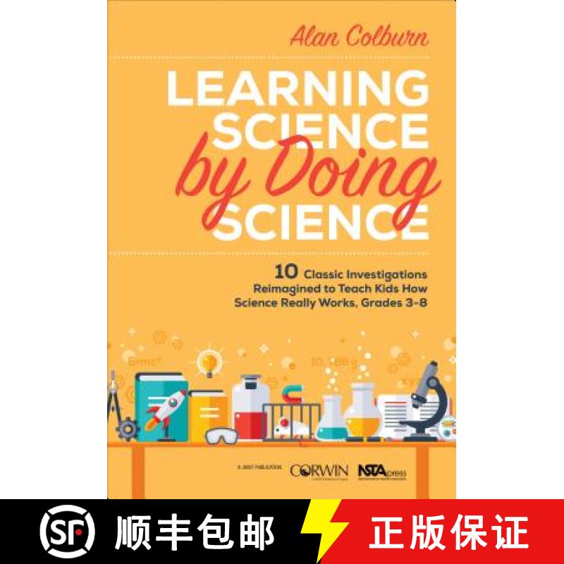 【3-4周达】Learning Science by Doing Science: 10 Classic Investigations Reimagined to Teach Kids How ... [9781506344614]