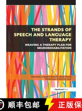 【3-4周达】The Strands of Speech and Language Therapy: Weaving a Therapy Plan for Neurorehabilitation [9780863888151]