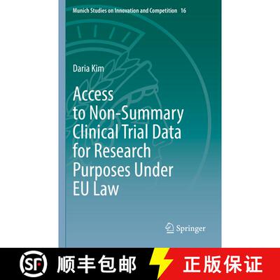 【3-4周达】Access to Non-Summary Clinical Trial Data for Research Purposes Under EU Law [9783030867805]