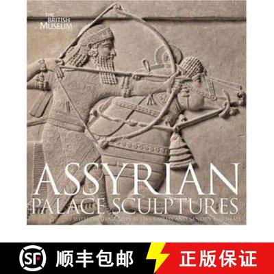【3-4周达】Assyrian Palace Sculptures [9780714111674]