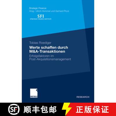 【3-4周达】Werte schaffen durch M&A-Transaktionen : Erfolgsfaktoren im Post-Akquisitionsmanagement [9783834924285]