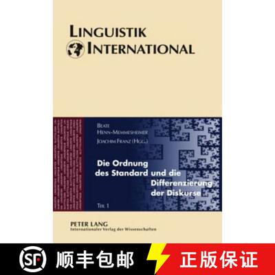 【2-3周达】精装 Die Ordnung des Standard und die Differenzierung der Diskurse : Akten des 41. Linguis... [9783631599174]