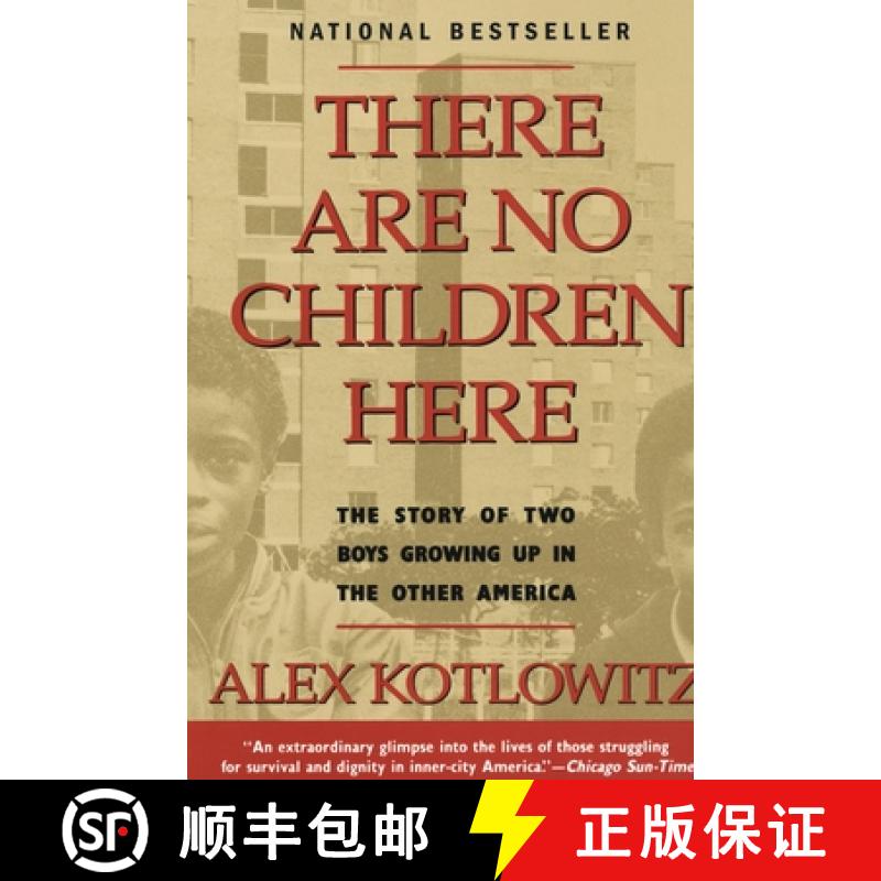【3-4周达】There Are No Children Here: The Story of Two Boys Growing Up in The Other America (Helen B... [9780385265560]