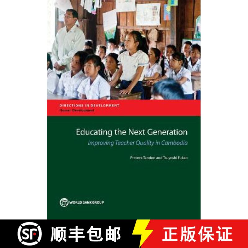 预订 Educating the next generation: improving teacher quality in Cambodia [9781464804175]