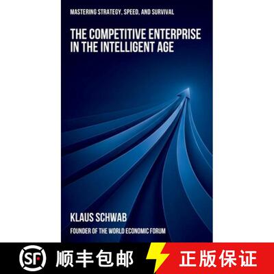 【3-4周达】精装 The Competitive Enterprise in the Intelligent Age: Mastering Strategy, Speed, and Sur... [9782940857029]
