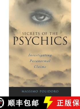 【3-4周达】Secrets of the Psychics : Investigating Paranormal Claims [9781591020868]