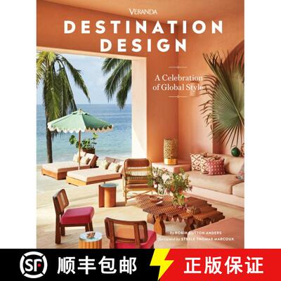 【3-4周达】精装 Veranda Destination Design: A Celebration of Global Style [9781958395486]